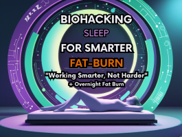 Sleep and Slim: Biohacking Results -  Biohacking Sleep For Smarter Far Burn. Working Smarter, Not Harder plus Overnight Fat Burn.